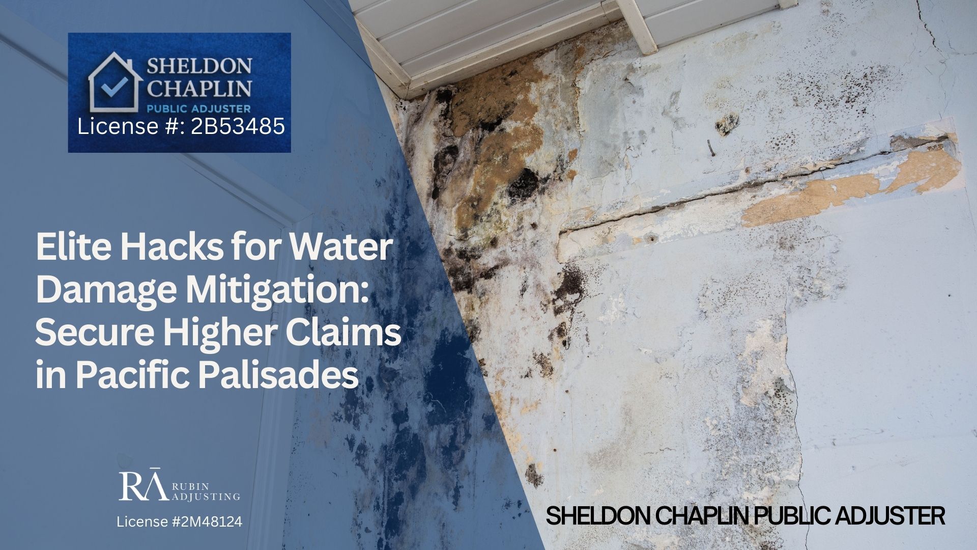 Blog - Water Damage Claim near Pacific Palisades - Chaplin Public Adjuster (2)