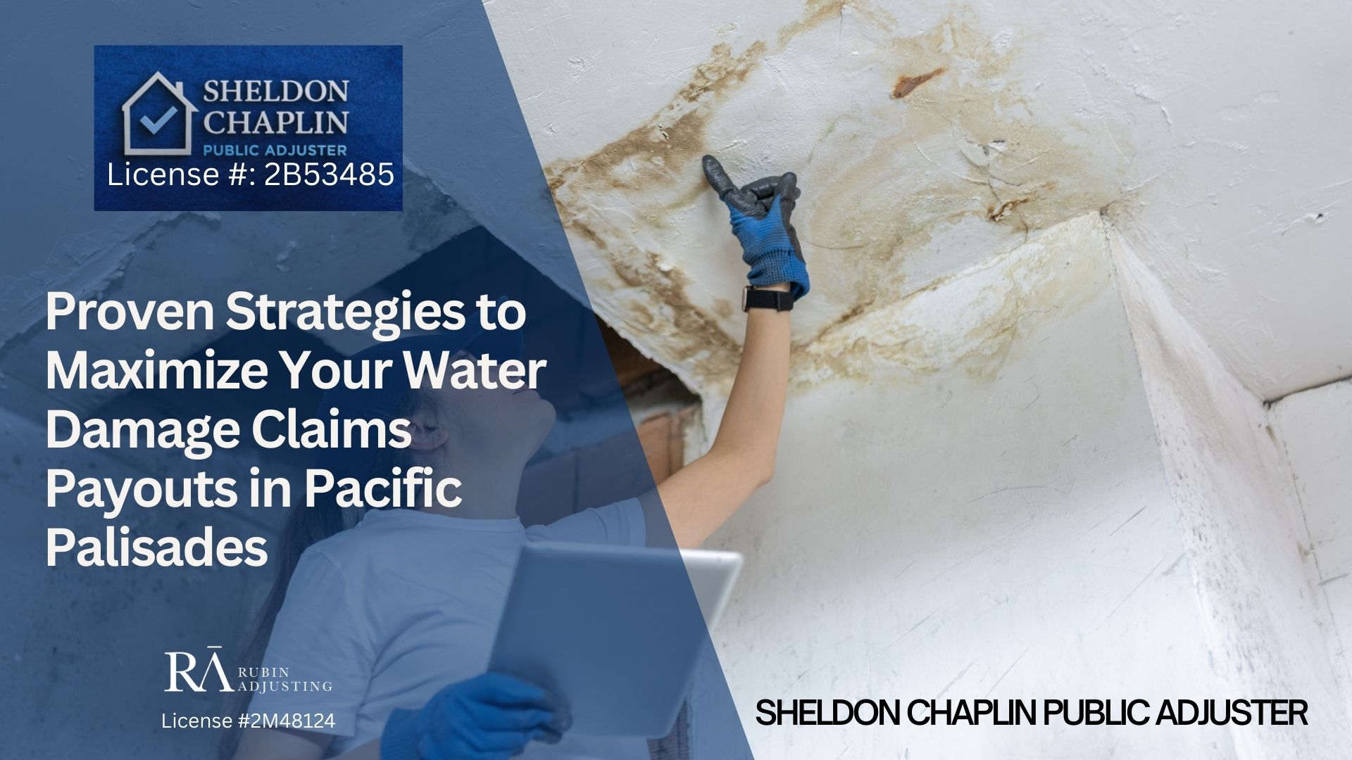 Blog - Water Damage Claim near Pacific Palisades - Chaplin Public Adjuster (6)