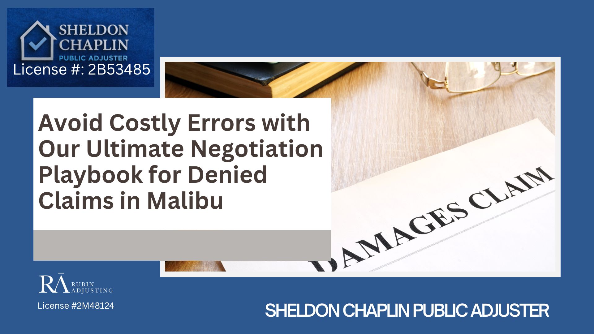 Denied_Underpaid Claims_ How to Fight near Malibu - Chaplin Public Adjuster (3)