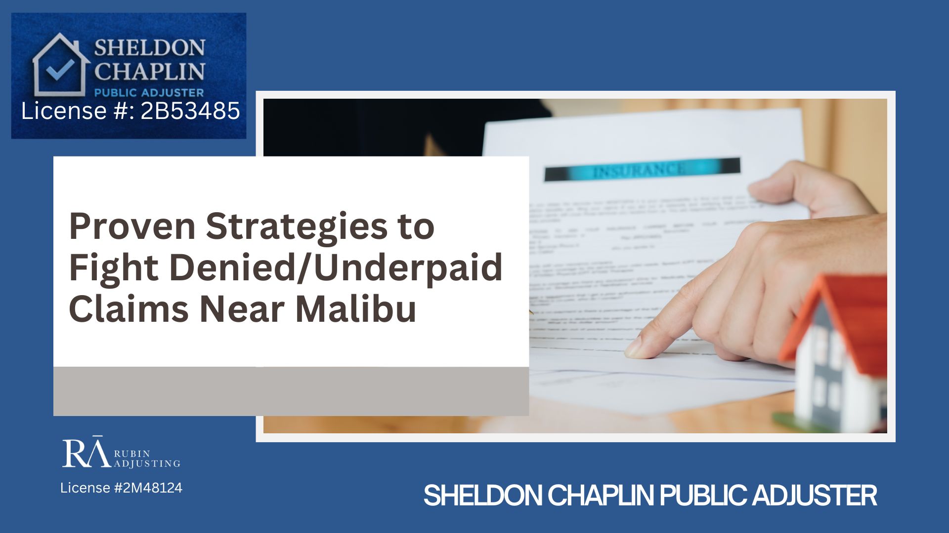 Denied_Underpaid Claims_ How to Fight near Malibu - Chaplin Public Adjuster (6)