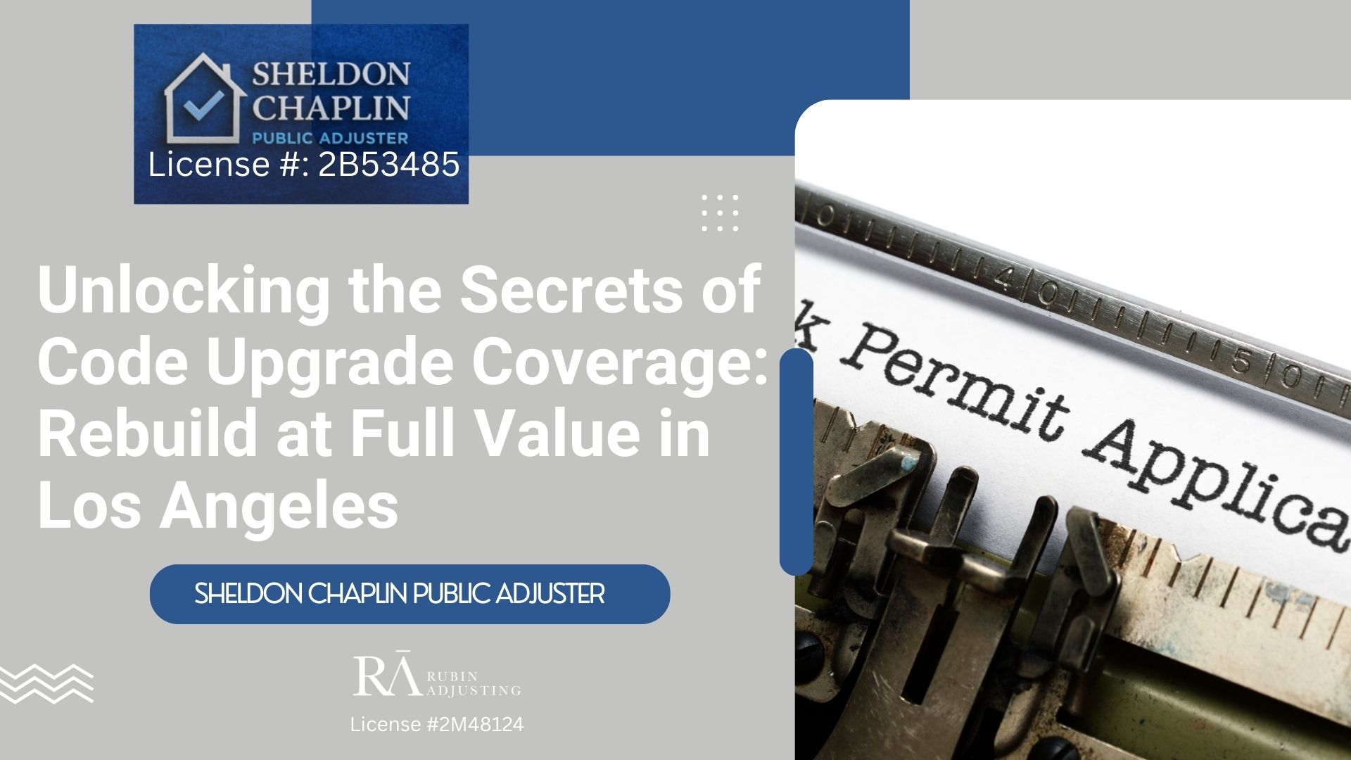 Blog - Code Upgrade Coverage near Los Angeles- Chaplin Public Adjuster (6)
