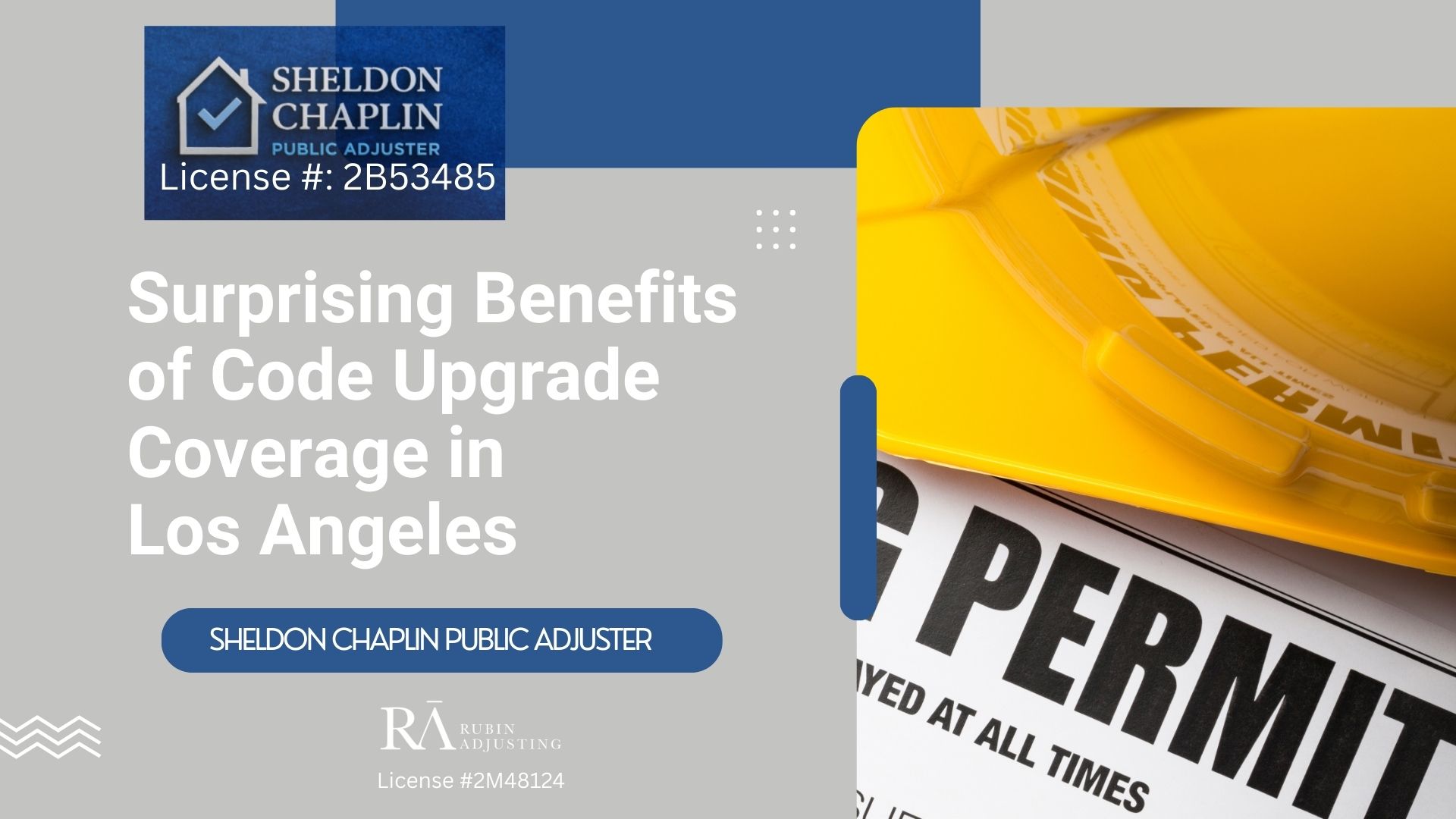 Blog - Code Upgrade Coverage near Los Angeles- Chaplin Public Adjuster
