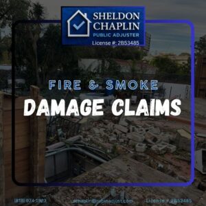 Fire and Smoke Damage Claims Near Altadena, CA - Sheldon Chaplin, Public Adjuster 2